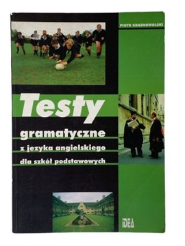 TESTY zadania gramatyczne z języka angielskiego SZKOŁA PODSTAWOWA PIOTR