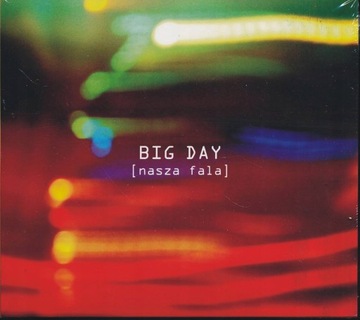 BIG DAY - Nasza fala CD DIGIPACK