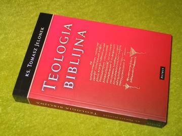 TEOLOGIA BIBLIJNA, Tomasz Jelonek WYKŁAD NAUKI PISMA ŚWIĘTEGO