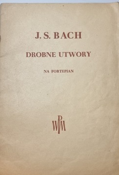 Nuty J.S.Bach Drobne utwory na fortepian