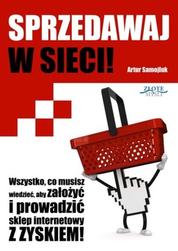 Sprzedawaj w sieci! Artur Samojluk