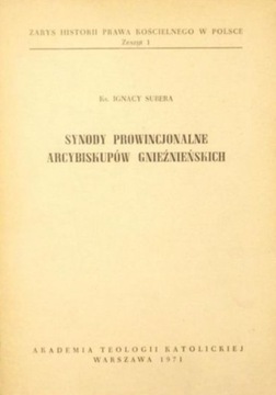 Subera Ignacy - Synody prowincjonalne