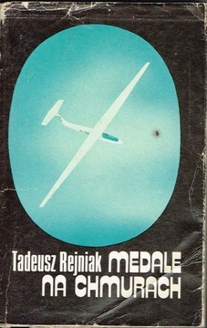 Medale na chmurach Tadeusz Rejniak