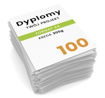 Dyplom A4 WYSOKA JAKOŚĆ 100 szt 300g TWÓJ PROJEKT