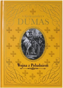 Wojna z Południem ALEKSANDER DUMAS