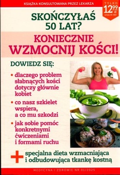 MEDYCYNA I ZDROWIE 1 / 2025 - WZMOCNIJ KOŚCI