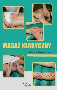 Masaż klasyczny Marek Kowalcze