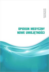 Opiekun medyczny. Nowe umiejętności ~~ 2023