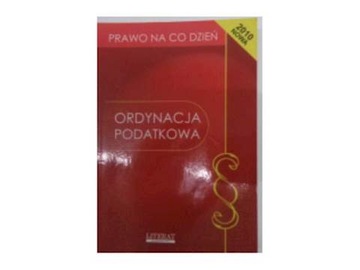 ORDYNACJA PODATKOWA. PRAWO NA CO DZIEŃ. - zbiorowa