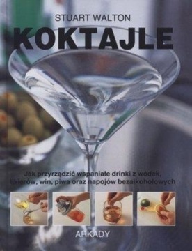 Stuart Walton - Koktajle
