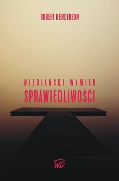 Niebiański wymiar... - Robert Henderson_OD WYDAWCY