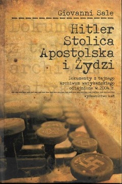 Hitler, Stolica Apostolska i Żydzi. + CD