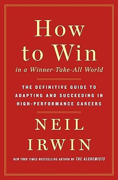 How to Win in a Winner-Take-All World by Neil Irwin