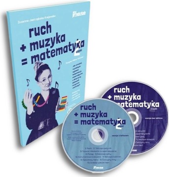 RUCH PLUS MUZYKA RÓWNA SIĘ MATEMATYKA 2 – ZABAWY RUCHOWE – PORADNIK + 2CD