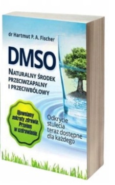 Książka - DMSO NATURALNY ŚRODEK PRZECIWZAPALNY