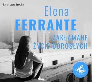 Zakłamane życie dorosłych (Audiobook na CD)
