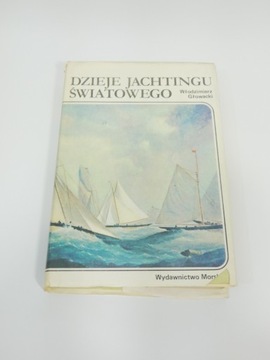Dzieje Jachtingu światowego Głowacki