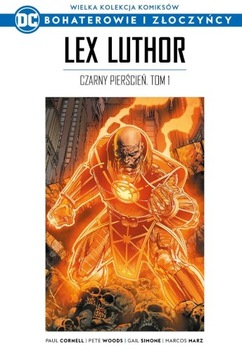 BOHATEROWIE I ZŁOCZYŃC Lex Luthor Czarny pierścień