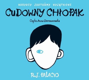 Audiobook | Cudowny chłopak - R.J. Palacio