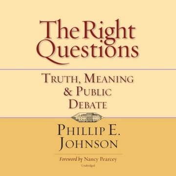 Right Questions - Johnson, Phillip E. AUDIOBOOK