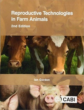 Reproductive Technologies in Farm Animals IAN GORDON