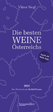Die besten Weine Österreichs 2023: Das Weinbuch mit Ab-Hof-Preisen (2023)