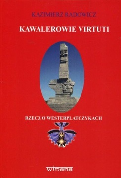 ВИРТУТИ БАКАЛАВРЫ, РАДОВИЧ КАЗИМЕЖ