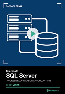 Microsoft SQL-сервер. Видеокурс. Создание