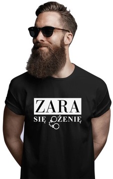 KOSZULKA WIECZÓR KAWALERSKI GADŻETY NA PREZENT TSHIRT ZARA SIĘ OŻENIĘ MĘSKA