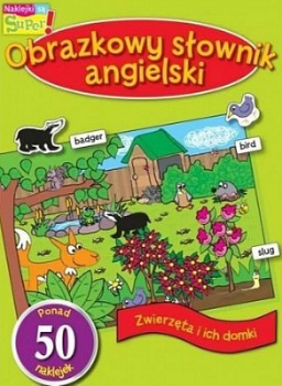 Obrazkowy słownik angielski Zwierzęta i domki