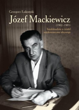 JÓZEF MACKIEWICZ (1902-1985), ŁUKOMSKI GRZEGORZ
