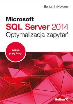 Microsoft SQL Server 2014. Оптимизация запросов