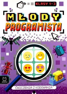 Młody programista. Ćwiczenia z kodowania dla klas 1-3