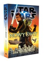 STAR WARS NOWY ŚWIT - JOHN JACKSON MILLER