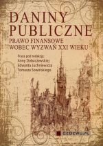 DANINY PUBLICZNE PRAWO FINANSOWE WOBEC WYZWAŃ XXI