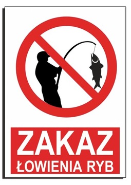 znak ZAKAZ łowienia ryb połowu tabliczka zdjęć znak nie łowić tablica pcv