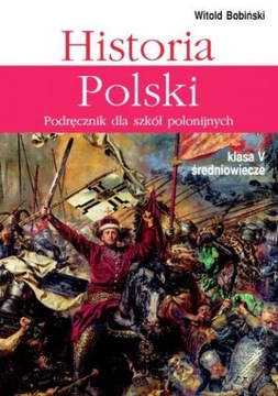 Historia Polski 5 Podręcznik dla szkół polonijnych