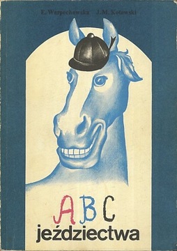 ABC jeździectwa, Jan Marek Kotowski, Elżbieta Warp
