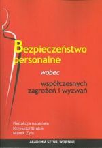BEZPIECZEŃSTWO PERSONALNE - WOBEC WSPÓŁCZESNYCH ZAGROŻEŃ I WYZWAŃ