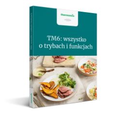 Thermomix TM6 wszystko o trybach i funkcjach