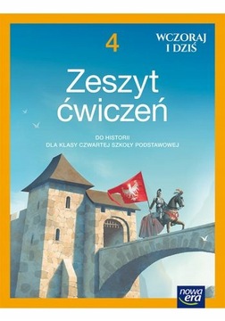 Wczoraj i dziś 4 Zeszyt ćwiczeń do historii NEON