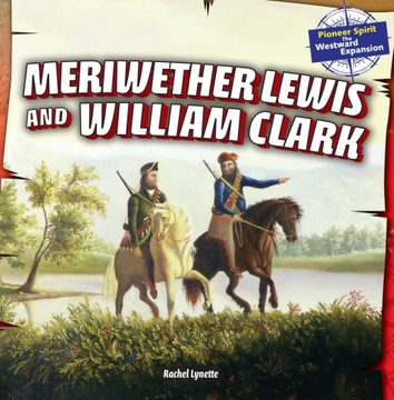 Meriwether Lewis and William Clark (2013)