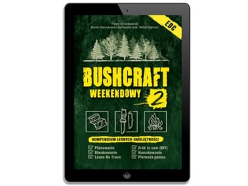 Bushcraft weekendowy. Wydanie II