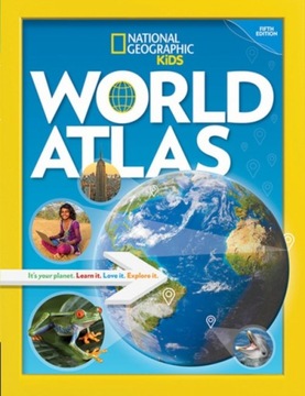 National Geographic Kids World Atlas, 5th Edition National Geographic Kids