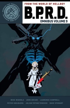 B.p.r.d. Omnibus Volume 9 John Arcudi, Laurence Campbell, Mike Mignola
