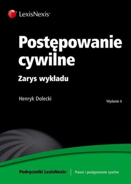 Postępowanie cywilne zarys wykładu Henryk Dolecki