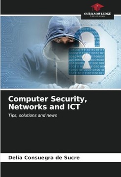 Computer Security, Networks and ICT: Tips, solutions and news Consuegra de