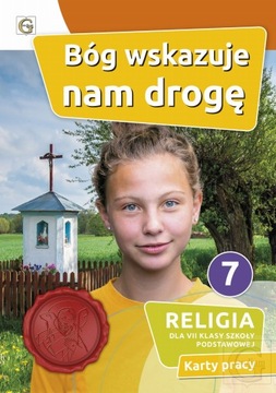Karta pracy dla 7 klasy szkoły podstawowej - Bóg wskazuje nam drogę