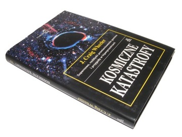 KOSMICZNE KATASTROFY - J. Craig Wheeler TWARDA BDB