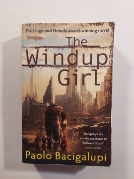 The Windup Girl Paolo Bacigalupi